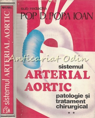 Sistemul Arterial Aortic II - Pop D. Popa Ioan foto