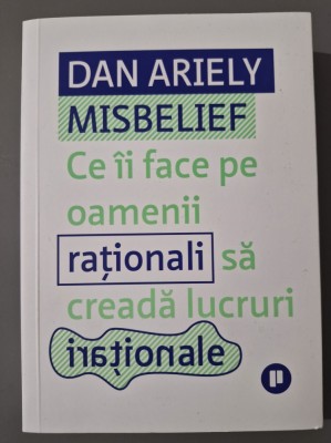Dan Ariely - Misbelief foto