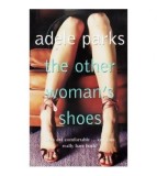 Adele Parks - The other woman&#039;s shoes - 109950