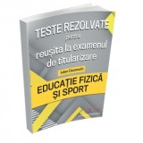 Teste rezolvate pentru reusita la examenul de titularizare. Educatie Fizica si Sport