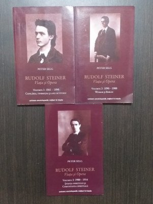 RUDOLF STEINER - VIATA SI OPERA - VOL 1-3 - PETER SELG foto