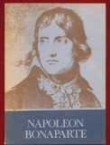 Gheorghe Eminescu, "Napoleon Bonaparte" Editia a II-a, revazuta si adaugita - 1986