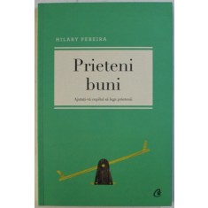 Prieteni buni - Hilary Pereira