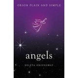 Angels, Orion Plain and Simple