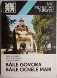 Baile Govora. Baile Ocnele Mari. Mic indreptar turistic &ndash; Vasile Berbece