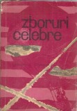 Zboruri Celebre Constantin C. Gheorghiu Editura Stiintifica 1964 Carte Literatura Romana Clasica Veche