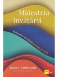 Cumpara ieftin Maiestria invatarii/James Anderson