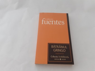 CARLOS FUENTES -BATRANUL GRINGO-RF3/1 foto