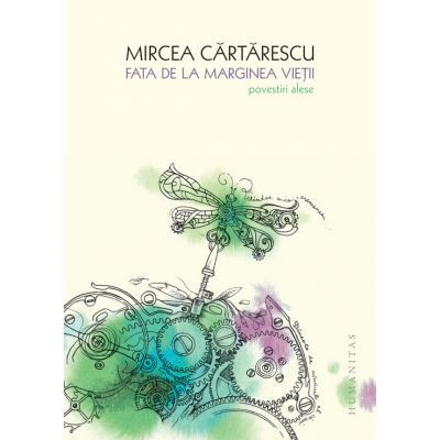 Fata De La Marginea Vietii, Mircea Cartarescu - Editura Humanitas foto