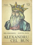 Emil Diaconescu - Alexandru cel Bun (Editia: 1979)