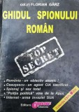 Ghidul spionului roman - 1995 - Florian Garz ($W39)