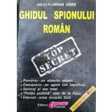 Ghidul spionului roman - 1995 - Florian Garz ($W39)