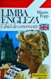 Maxim Popp - Limba engleza. Ghid de conversatie