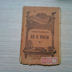 CE E VIATA ? - Camille Flammarion - V. Anestin (trad.) -B. P.T. No. 315, 92 p.