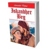 Iskandher-Beg - Alexandre Dumas