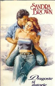 Dragoste si datorie - Sandra Brown