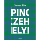 Pinczehelyi - Művek | Works 2010-2025 - Somosi Rita