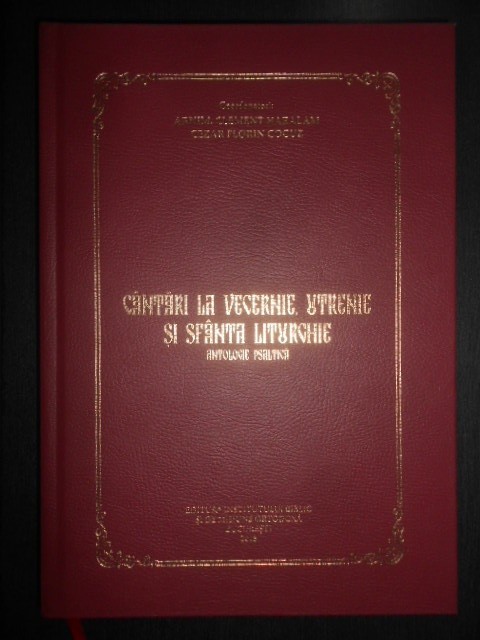 Cantari la Vecernie, Utrenie si Sfanta Liturghie, Antologie psaltica (2018)