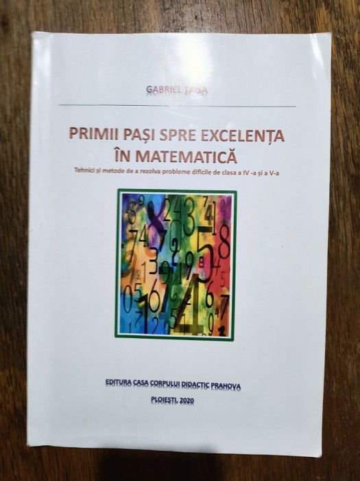 Primii pasi spre excelenta in Matematica - Gabriel Taga / R7P1F