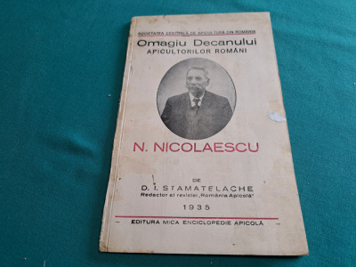 OMAGIU DECANULUI APICULTORILOR ROM&amp;Acirc;NI * N. NICOLAESCU /D.I.STAMATELACHE /1935 foto