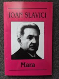 MARA - Ioan Slavici (ed. Cartex)