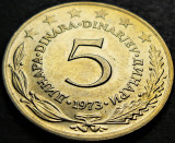 Moneda 5 DINARI / DINARA - RSF YUGOSLAVIA, anul 1973 *cod 1990 C = luciu batere, Europa