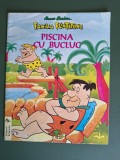 Piscina cu bucluc, Familia Flinstone Hanna Barbera, Egmont / R6P5F
