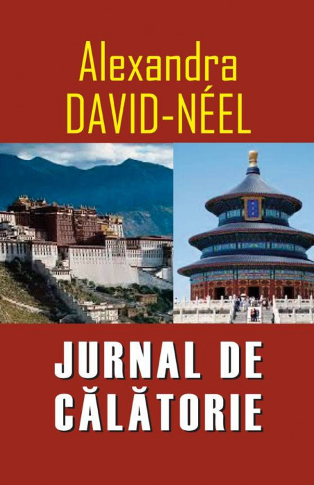 Jurnal de calatorie - Alexandra David Neel