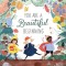 You Are a Beautiful Beginning