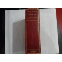 DICTIONNAIRE DE MEDICINE ,DE CHIRURGIE,DE PHARMACIE - LITTRE-GILBERT 1908