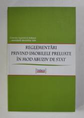 REGLEMENTARI PRIVIND IMOBILELE PRELUATE IN MOD ABUZIV DE STAT , 2005 foto