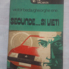 (C422) VICTOR BEDA / GHEORGHE ENE - SECUNDE... SI VIETI