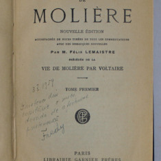 OEUVRES COMPLETES DE MOLIERE , PRECEDEE DE LA ' VIE DE MOLIERE ' par VOLTAIRE , 1926