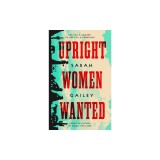 Upright Women Wanted