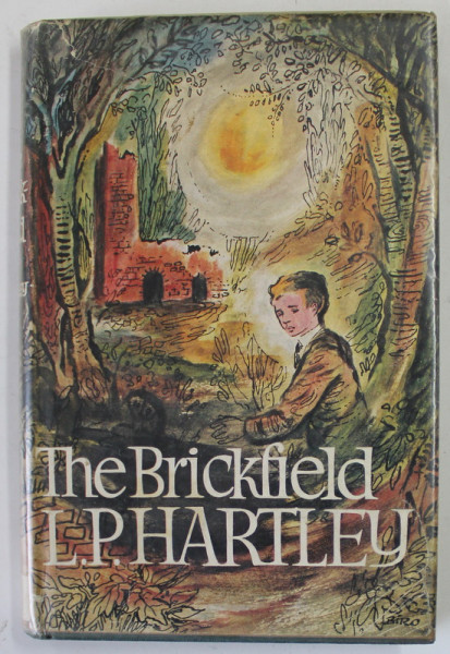 THE BRICKFIELD , a novel by L.P. HARTLEY , 1968, PREZINTA URME DE UZURA