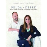 P&eacute;lda-K&eacute;pek - Sosem hallott vallom&aacute;sok, sosem l&aacute;tott szt&aacute;rportr&eacute;k - Demcs&aacute;k Zsuzsa