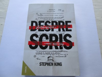 Stephen King - Autobiografia unui mestesug. Despre scris foto