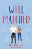 Well Matched - Rom-com modern in engleza despre o relatie falsa la un festival renascentist, cu kilt-uri si sabii