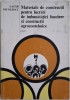 Materiale de constructii pentru lucrari de imbunatatiri funciare si constructii agrozootehnice, vol. I &ndash; Lazar Nicolescu