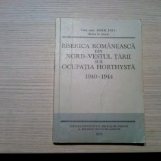 BISERICA ROMANEASCA DIN NORD-VESTUL TARII SUB OCUPATIA HORTISTA Mihai Fatu -1985