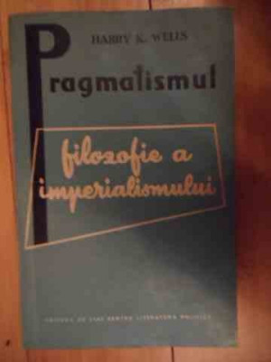 Pragmatismul - Harry K. Wells ,535116 foto