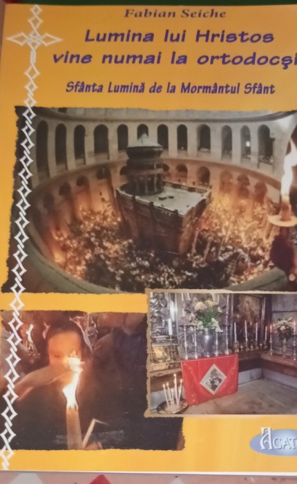 LUMINA LUI HRISTOS VINE NUMAI DE LA ORTODOCSI
