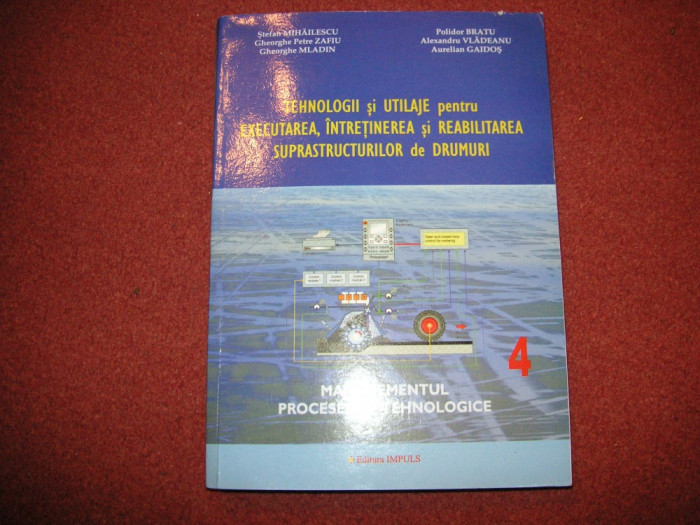 Tehnologii si utilaje pentru executarea, intretinerea si reabilitarea drumurilor