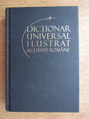 Dicționar universal ilustrat al limbii rom&amp;acirc;ne ( vol. XII ) foto