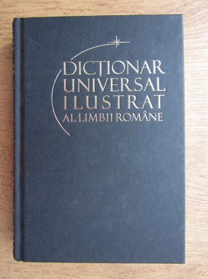Dicționar universal ilustrat al limbii rom&acirc;ne ( vol. XII )