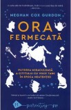 Ora fermecata - Meghan Cox Gurdon