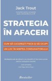 Strategia in afaceri - Jack Trout