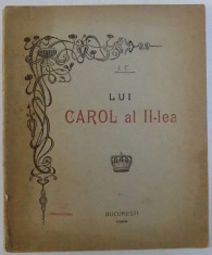 LUI CAROL AL II - LEA de I. C. - PLACHETA DE VERSURI , 1904 foto