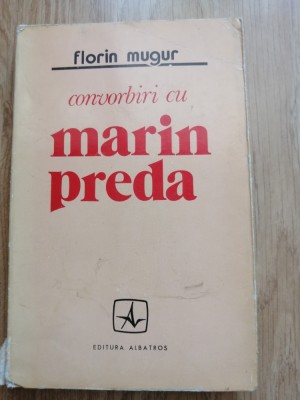 Florin Mugur - Convorbiri cu Marin Preda, 1973 foto