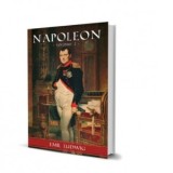 Napoleon. Volumul II - Emil Ludwig